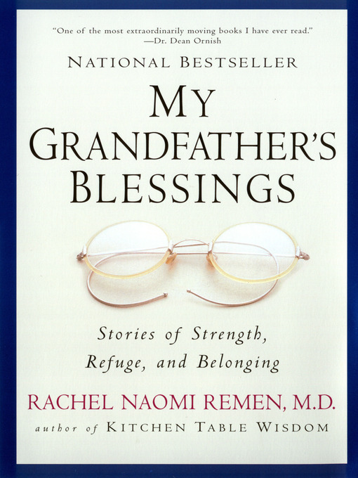 Title details for My Grandfather's Blessings by Rachel Naomi Remen - Available